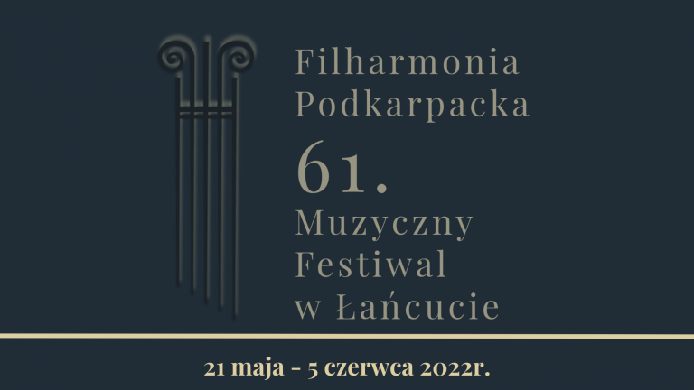 Read more about the article Filharmonia Podkarpacka 61. Muzyczny Festiwal w Łańcucie
