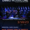 Na plakacie po lewej stronie The Best of Ennio Morricone, dyrygent Marcin Wolniewski, Filharmonia Podkarpacka 3.10.2023 godz. 19.00, orkiestra, chór i soliści
