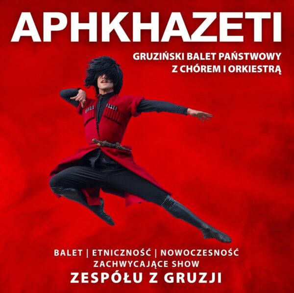 Po lewej stronie znajduje się plakat wydarzenia APHKHAZETI Gruziński balet państwowy z chórem i orkiestrą, szczegóły są zawarte w stronie internetowej