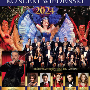 NOWOROCZNA GALA – Koncert Wiedeński Największe, światowe przeboje króla walca Johanna Straussa i nie tylko…
