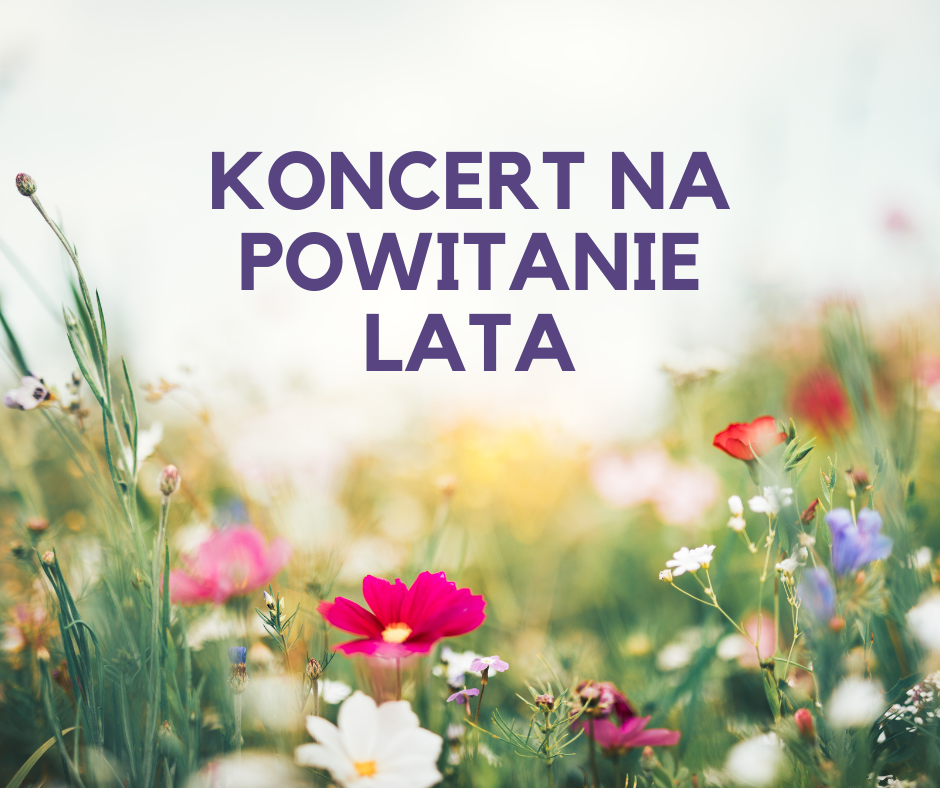 Kopia – Kopia – Zielony Klasyczny Kobiecy Wyprzedaż Post na Facebooku GRAFIKA ZE ZDJĘCIEM KWIATÓW I NAPISEM KONCERT NA POWITANIE LATA