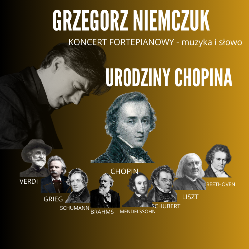 niemczuk 21 02 2026 Po lewej stronie znajduje się grafika promująca wydarzenie zatytułowane „URODZINY CHOPINA” – Wielcy Romantycy - muzyka i słowo szczegóły są zawarte na stronie internetowej