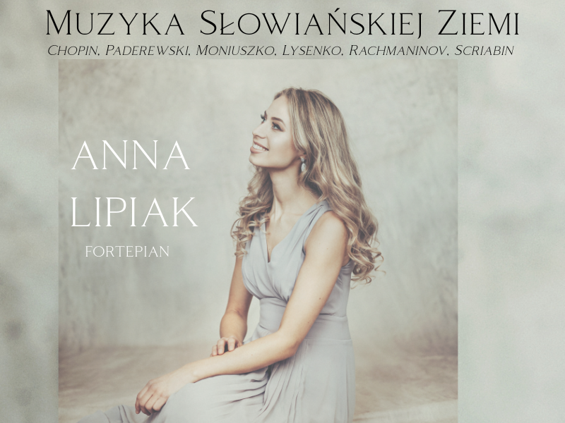 Po lewej stronie znajduje się grafika promująca wydarzenie zatytułowane Muzyka Słowiańskiej Ziemi – Anna Lipiak szczegóły są zawarte na stronie internetowej