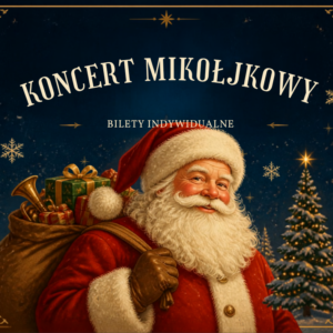 KONCERTY MIKOŁAJKOWE W FILHARMONII PODKARPACKIEJ (bilety indywidualne)