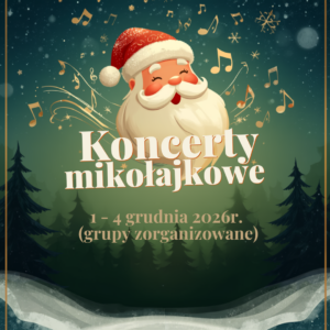 KONCERTY MIKOŁAJKOWE W FILHARMONII PODKARPACKIEJ (dla grup zorganizowanych)